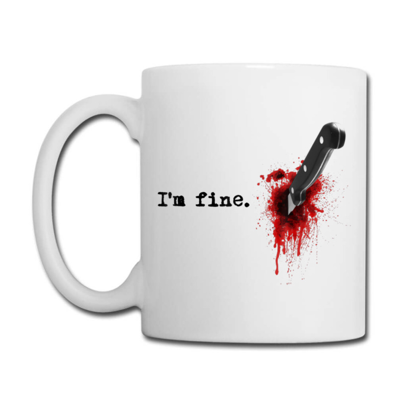 I'm Fine Bloody Halloween T Shirt Coffee Mug | Artistshot