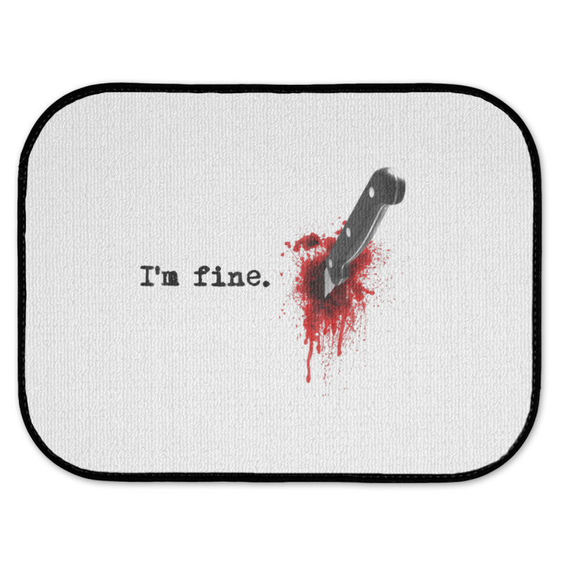 I'm Fine Bloody Halloween T Shirt Rear Car Mat | Artistshot