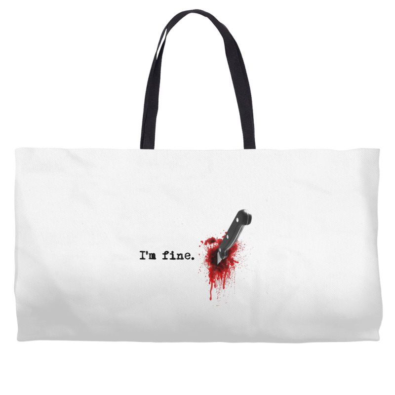 I'm Fine Bloody Halloween T Shirt Weekender Totes | Artistshot