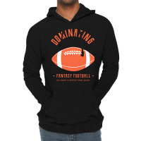 Dominating Fantasy Football Lightweight Hoodie | Artistshot