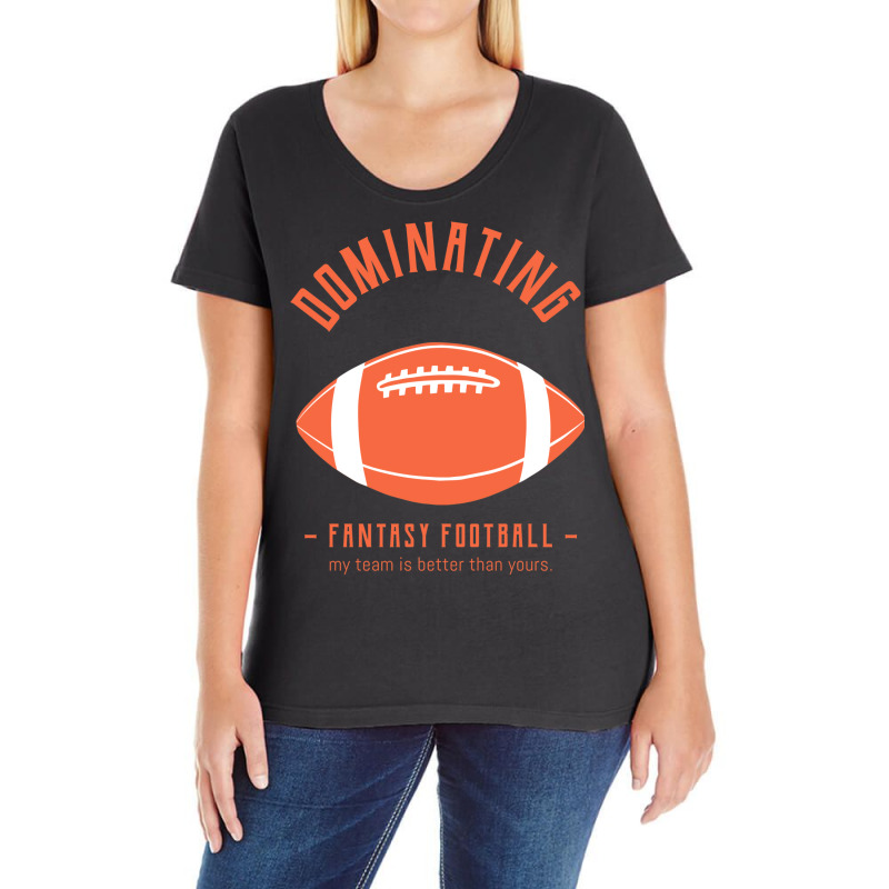 Dominating Fantasy Football Ladies Curvy T-Shirt by gorarihujalaa | Artistshot