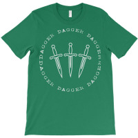 Dagger Dagger Dagger 4 T-shirt | Artistshot