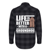 Life Is Better With A Groundhog Woodchuck Marmot 1 Flannel Shirt | Artistshot