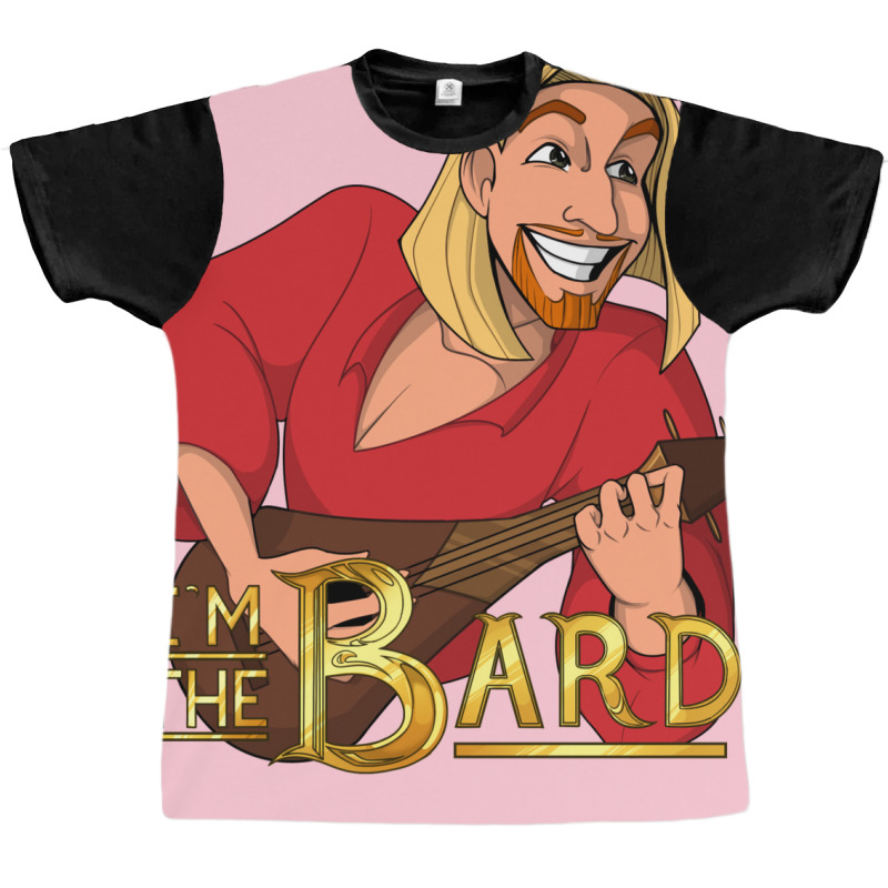 I'm The Bard Graphic T-shirt by kwenzomangam9 | Artistshot