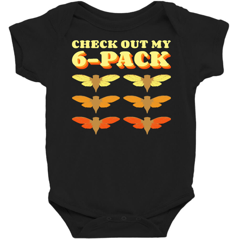 Invasion T  Shirt Check Out My Six Pack Cicada Pun Hilarious Design Gr Baby Bodysuit by claudiamayer807 | Artistshot