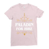 Paladin For Hire Ladies Fitted T-shirt | Artistshot