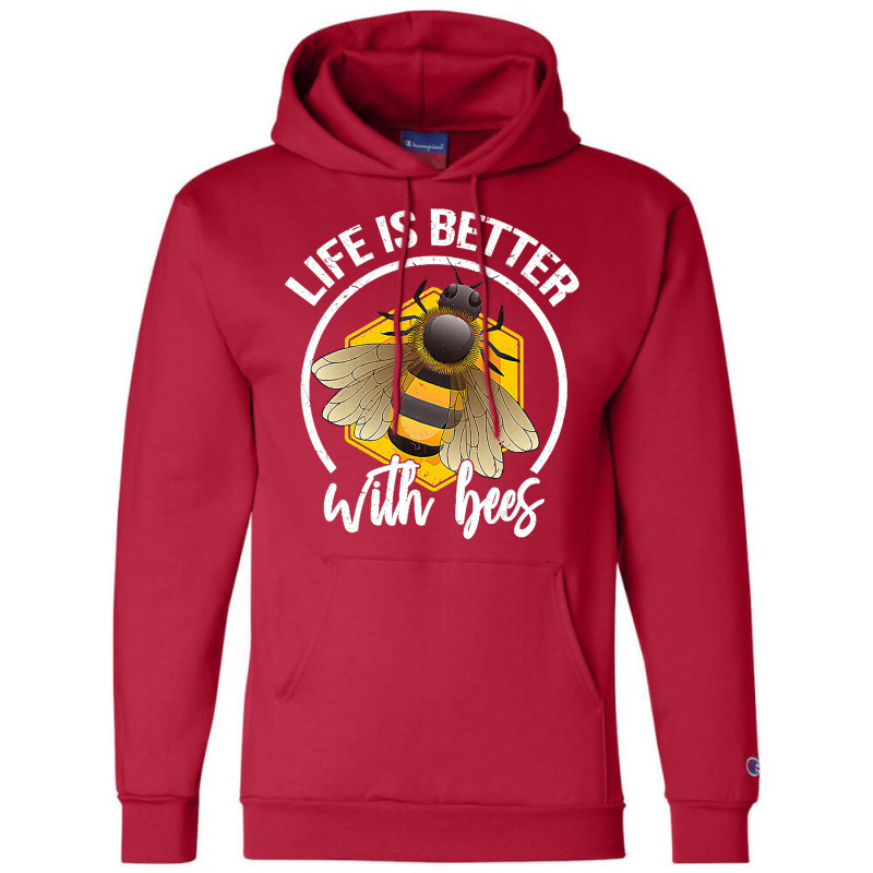 Funny Life Is Better With Bees Love Honey Lover T Champion Hoodie | Artistshot