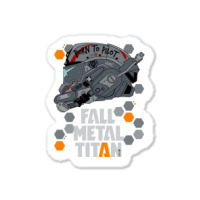 Fall Metal Titan Sticker | Artistshot