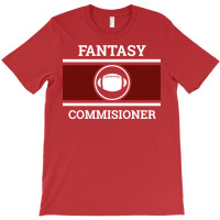 Fantasy Football Commissioner T-shirt | Artistshot