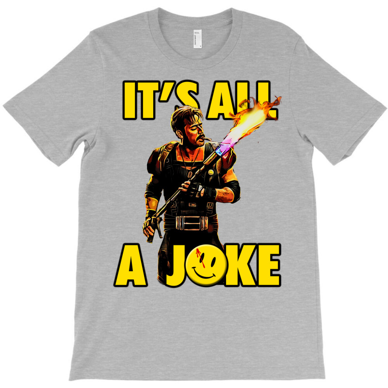 Its All A Joke 1 T-Shirt by tcgirging | Artistshot