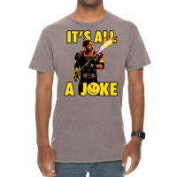 Its All A Joke 1 Vintage T-shirt | Artistshot