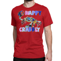 Happy Crabbly Classic T-shirt | Artistshot