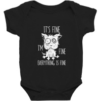 It's Fine I'm Fine Everything Is Fine Stressed-out Baby Bodysuit | Artistshot