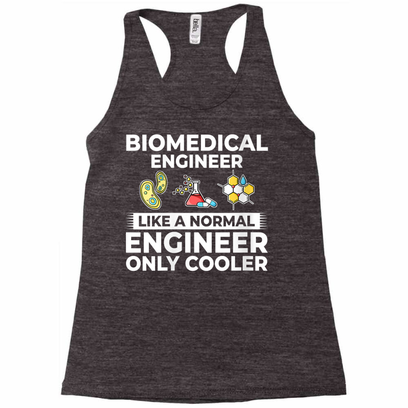 Womens Biomedical Engineering Biomed Engineer Bioe Racerback Tank by saterseim | Artistshot