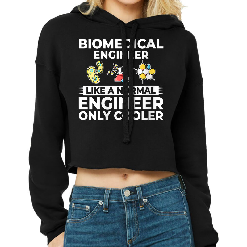 Womens Biomedical Engineering Biomed Engineer Bioe Cropped Hoodie by saterseim | Artistshot