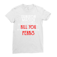 Dungeon Master It's Not My Job To Kill You It's Ju Ladies Fitted T-shirt | Artistshot