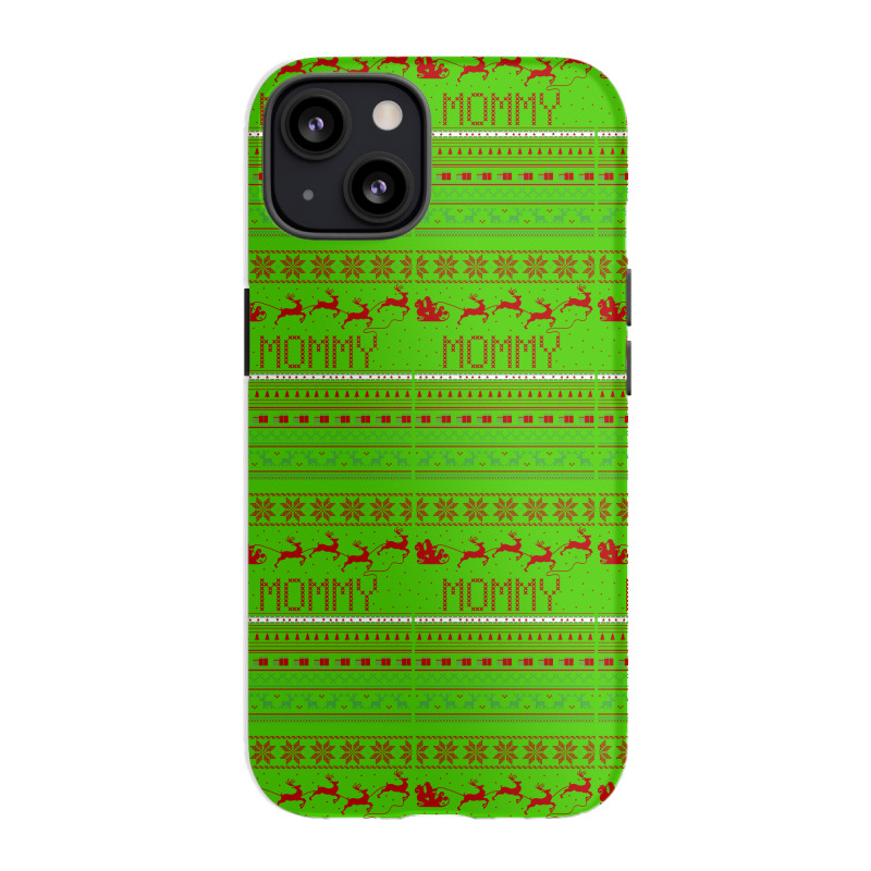 Mommy Ugly Christmas Sweater Xmas Iphone 13 Case | Artistshot