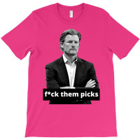 Les Snead Fuck Them Picks Shirt T-shirt | Artistshot