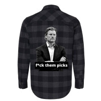 Les Snead Fuck Them Picks Shirt Flannel Shirt | Artistshot