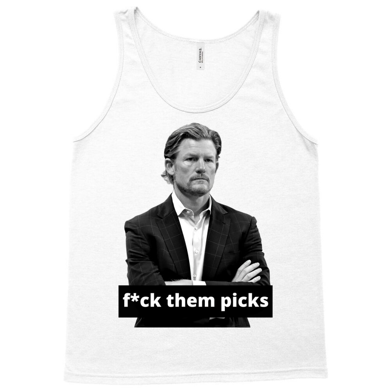 Les Snead Fuck Them Picks Shirt Tank Top by boricanamisd | Artistshot