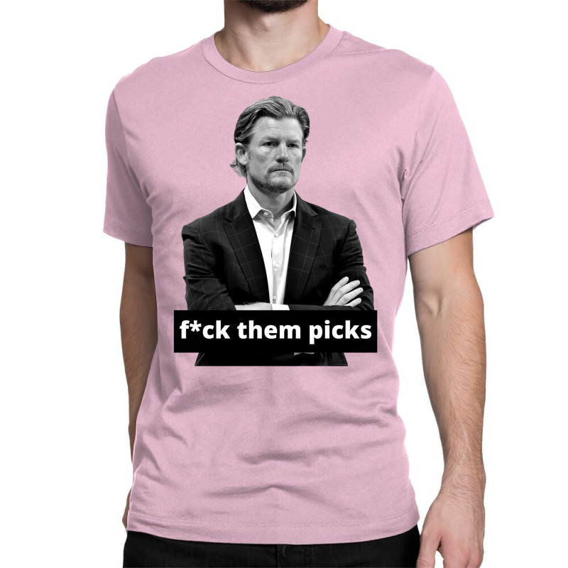 Les Snead Fuck Them Picks Shirt Classic T-shirt by boricanamisd | Artistshot