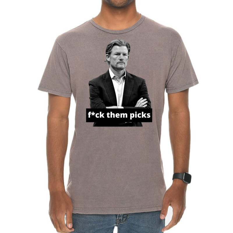 Les Snead Fuck Them Picks Shirt Vintage T-Shirt by boricanamisd | Artistshot