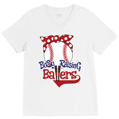 Busy Raising Ballers V-neck Tee Designed By Tiococacola