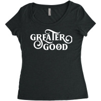 Greater Good Tabletop Wargaming Women's Triblend Scoop T-shirt | Artistshot