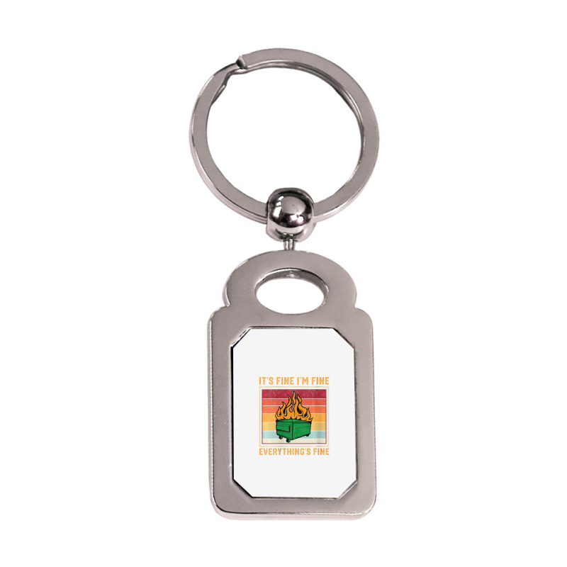 Womens Funny Dumpster Fire Itâ€™s Fine Iâ€ Silver Rectangle Keychain | Artistshot