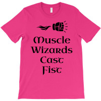 Muscle Wizard Cast Fist T-shirt | Artistshot