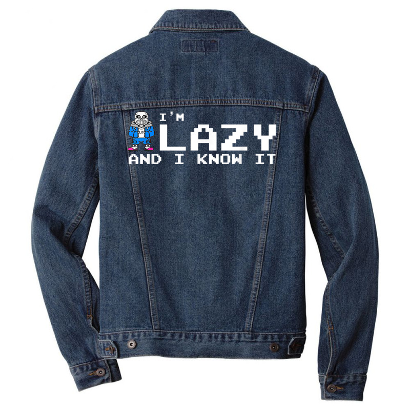 I'm Lazy And I Know It Sans Skeleton Sans Skull T Men Denim Jacket | Artistshot