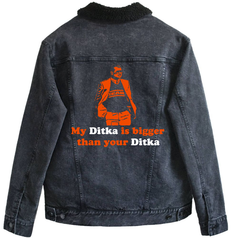 My Ditka Is Bigger Than Your Ditka Unisex Sherpa-lined Denim Jacket | Artistshot