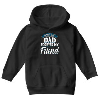 Always My Dad Forever My Friend Youth Hoodie | Artistshot