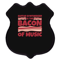 Guitar Synthesizer Gifts Bacon Of Music Shield Patch | Artistshot