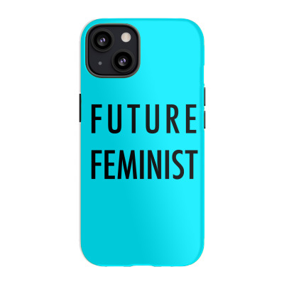 Future Feminist Iphone 13 Case Designed By Godlovesabortion