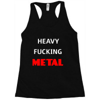 Heavy Fucking Metal 1 Racerback Tank | Artistshot