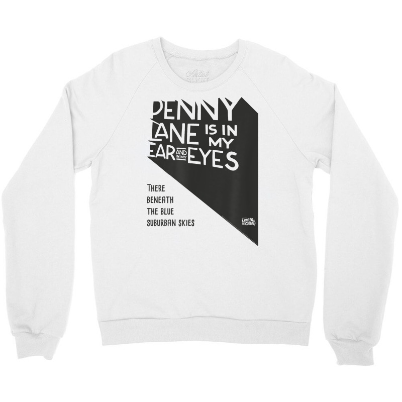 Lyrics By Lennon And Mccartney   Penny Lane T Shir Crewneck Sweatshirt | Artistshot