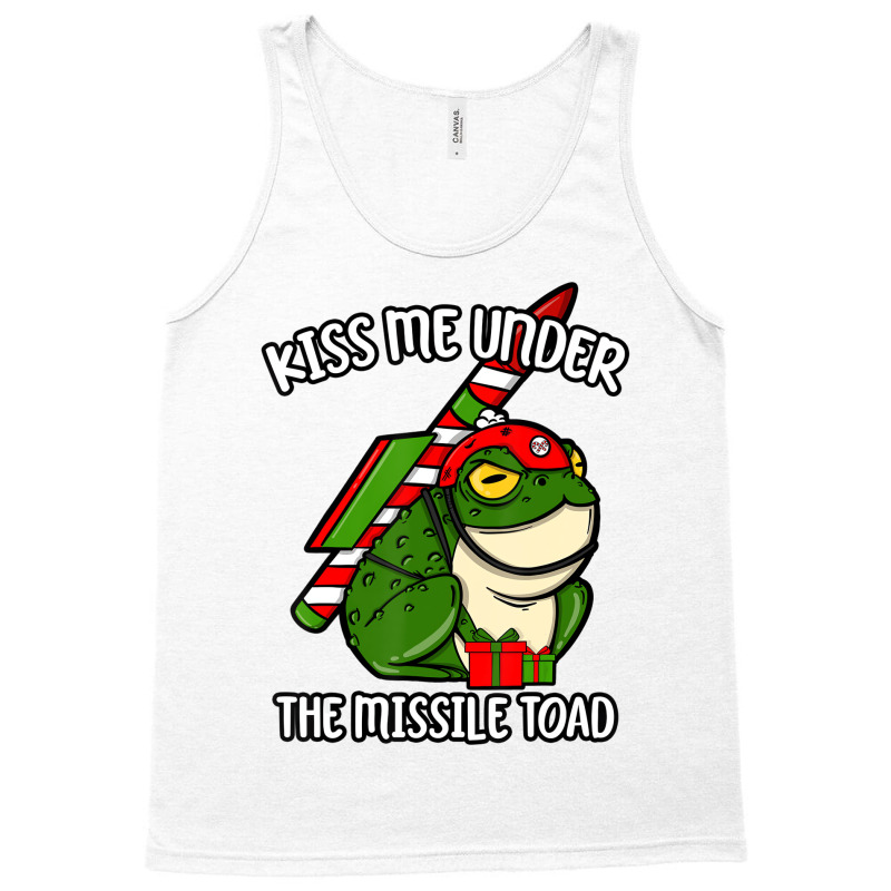 Kiss Me Under The Missile Toad Funny Christmas Hol Tank Top | Artistshot