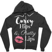 Curvy Hips And Pretty Lips T Shirt Zipper Hoodie | Artistshot