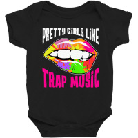 Pretty Girls Like Trap Music Womens Rap Hip Hop Ed Baby Bodysuit | Artistshot