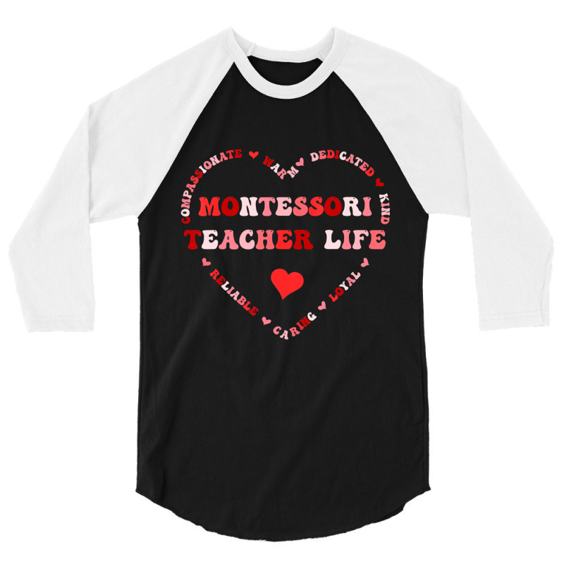 Cute Montessori Teacher Life Valentines Day Heart 3/4 Sleeve Shirt | Artistshot