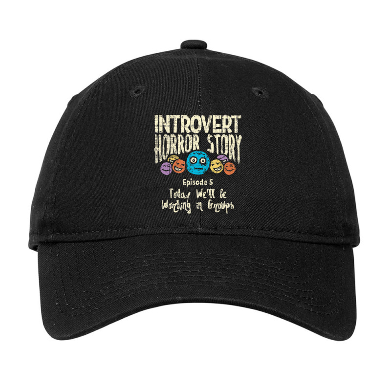 Introvert Shy Antisocial Horror Story Quote Of Wor Adjustable Cap by gabuya | Artistshot