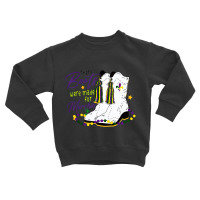 Mardi Gras These Boots Marching Funny Parade Festi Toddler Sweatshirt | Artistshot