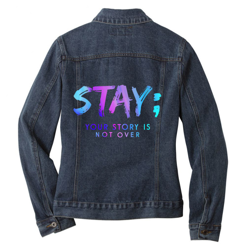 Womens Stay Your Story Is Not Over Shirt V Neck T Ladies Denim Jacket by saterseim | Artistshot