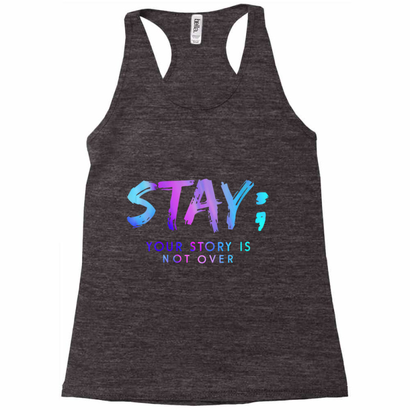 Womens Stay Your Story Is Not Over Shirt V Neck T Racerback Tank by saterseim | Artistshot