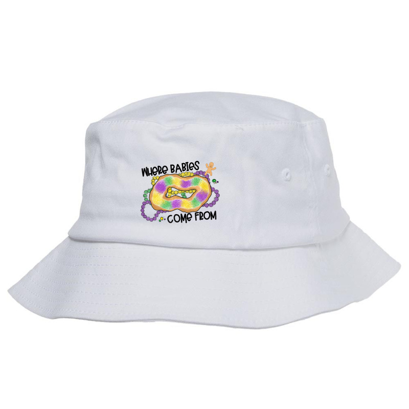 Mardi Gras Where Babies Come From King Cake T Shir Bucket Hat | Artistshot