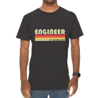 Engineer Funny Job Title Profession Birthday Worke Vintage T-shirt | Artistshot