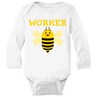 Worker Bee Funny Beekeeping Text Graphic T Shirt Long Sleeve Baby Bodysuit | Artistshot