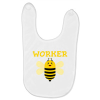 Worker Bee Funny Beekeeping Text Graphic T Shirt Baby Bibs | Artistshot