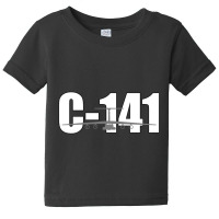 C141 Starlifter Airplane Aviation Enthusiasts Pull Baby Tee | Artistshot